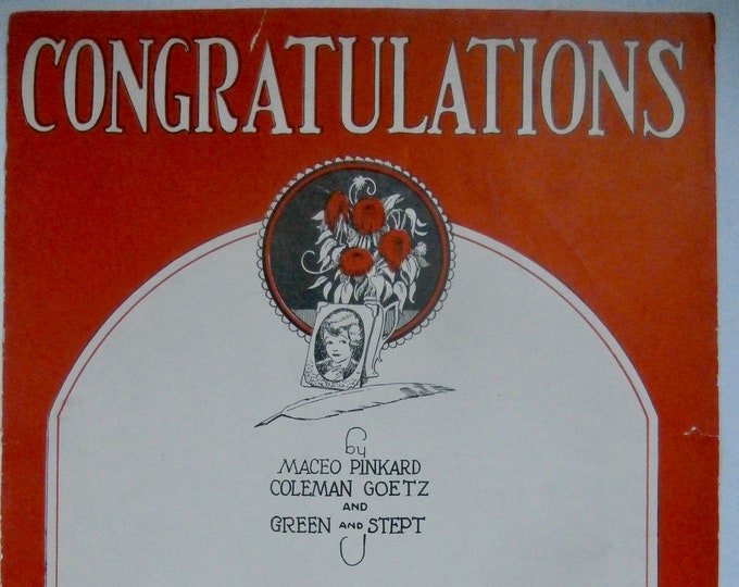 Congratulations   1930      Maceo Pinkard  Coleman Goetz    Sheet Music