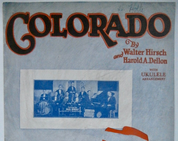 Colorado   1923   Paul Specht And His Society Serenaders   Walter Hirsch  Harold A. Dellon    Sheet Music