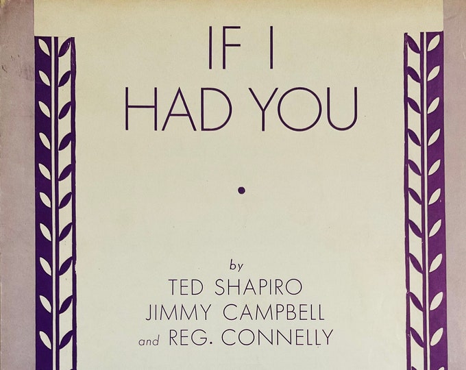 If I Had You   1928      Ted Shapiro  Jimmy Campbell    Sheet Music