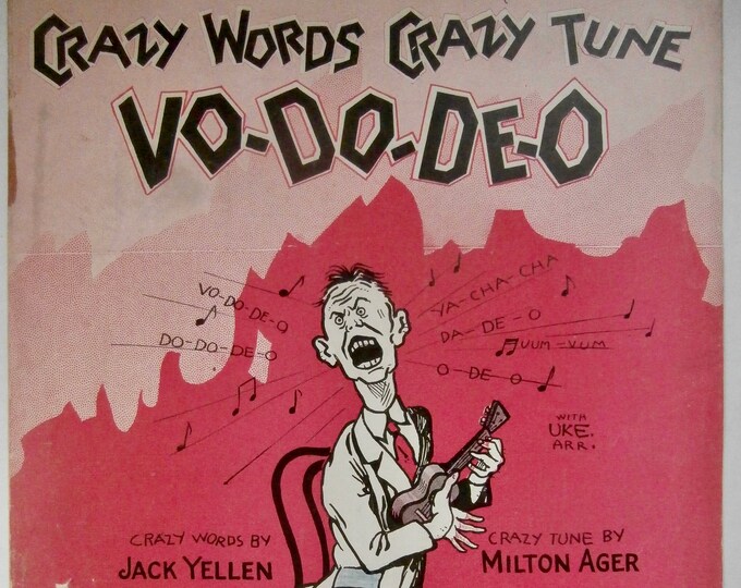 Crazy Words  Crazy Tune  “Vo-Do-De-O”   1927      Jack Yellen  Milton Ager    Sheet Music