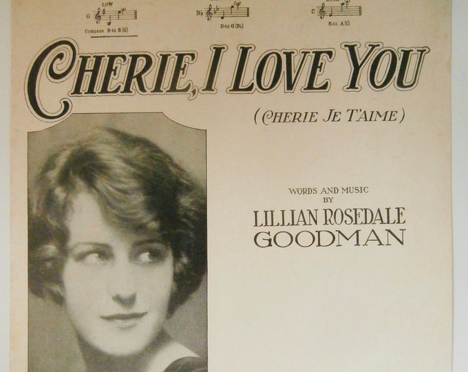 Cherie, I Love You (Cherie Je T'aime)   1926   Grace Moore   Lillian Rosedale Goodman      Sheet Music