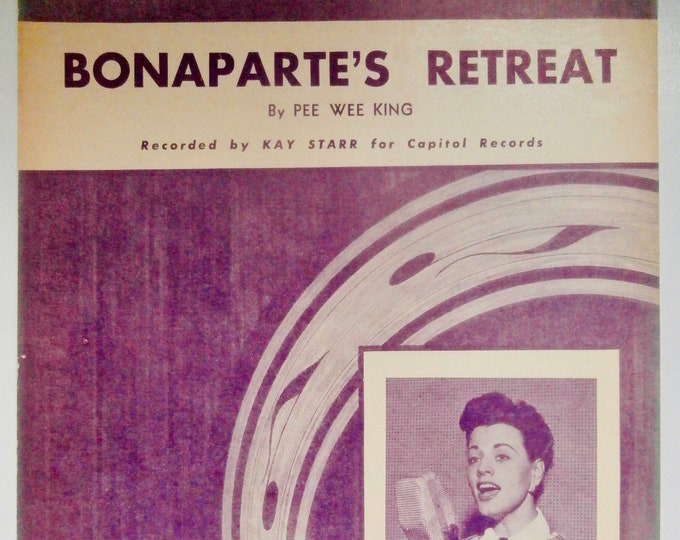 Bonaparte's Retreat   1949   Kay Starr   Pee Wee King      Sheet Music