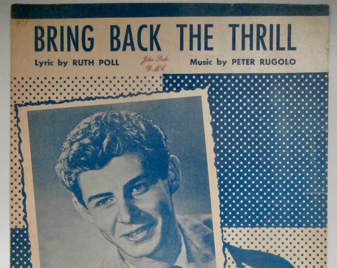 Bring Back The Thrill   1950   Eddie Fisher   Ruth Poll  Peter Rugolo    Sheet Music