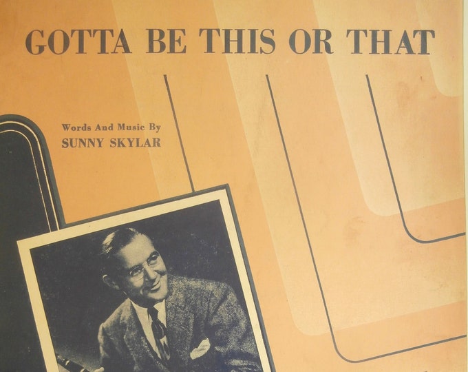 Gotta Be This Or That   1945   Benny Goodman   Sunny Skylar      Sheet Music