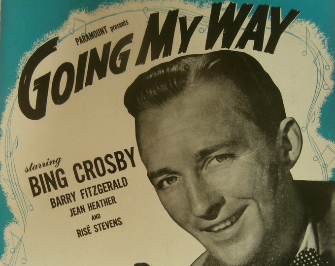 Going My Way   1944   Bing Crosby In Going My Way   Johnny Burke  Jimmy Van Heusen   Movie Sheet Music