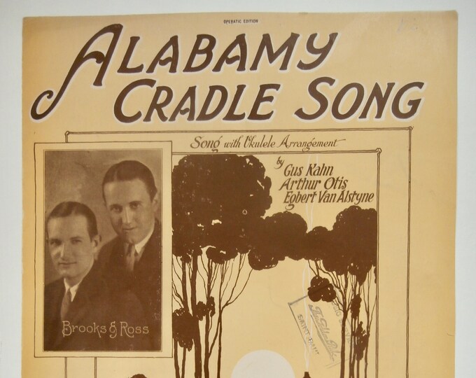 Alabamy Cradle Song   1925   Brooks & Ross   Gus Kahn  Arthur Otis   Vaudeville Sheet Music