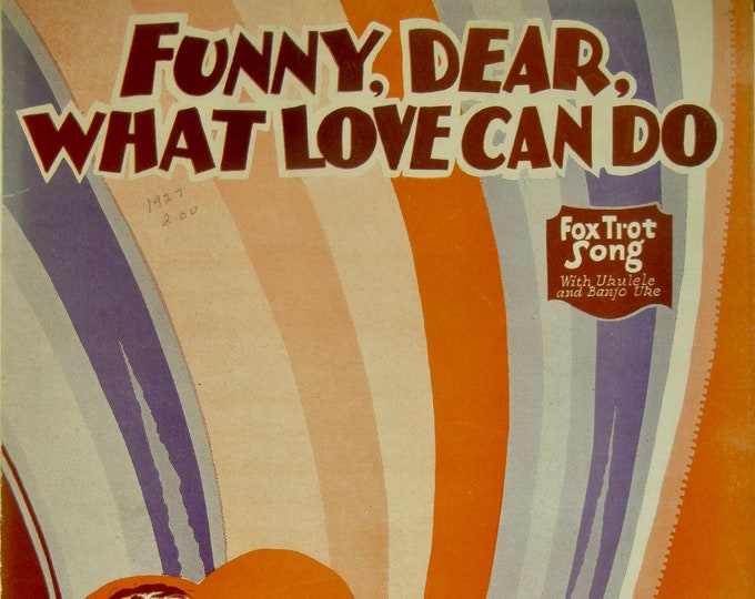 Funny, Dear, What Love Can Do   1921      Joe Bennett  George A. Little    Sheet Music