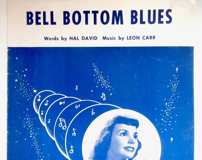 Bell Bottom Blues   1953   Teresa Brewer   Hal David  Leon Carr    Sheet Music