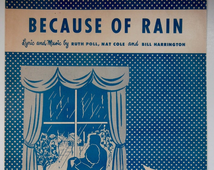 Because Of Rain   1950      Ruth Poll  Nat Cole    Sheet Music