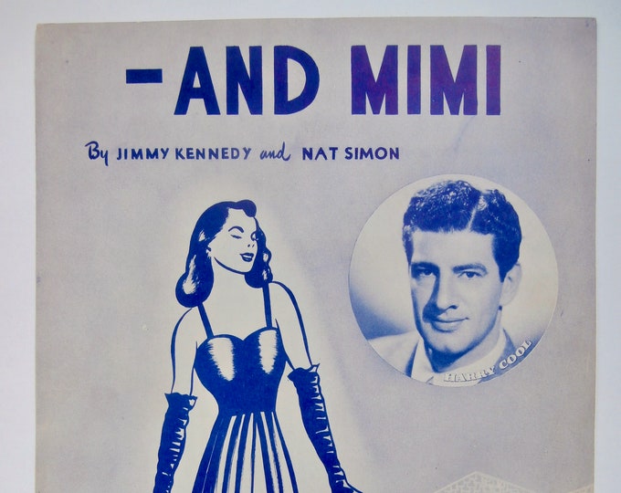 And Mimi   1947   Harry Cool   Jimmy Kennedy  Nat Simon    Sheet Music