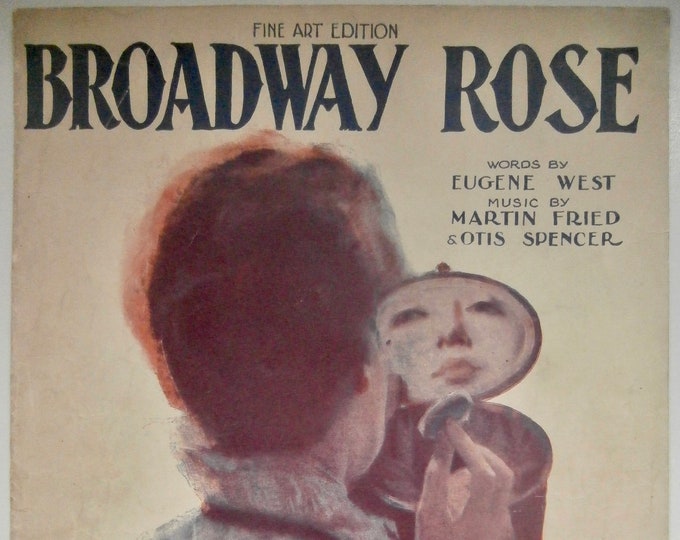 Broadway Rose   1920      Eugene West  Martin Fried    Sheet Music