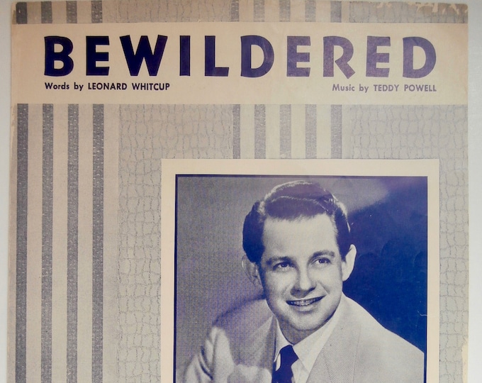 Bewildered   1938   Larry Fontaine   Leonard Whitcup  Teddy Powell   Big Band Sheet Music