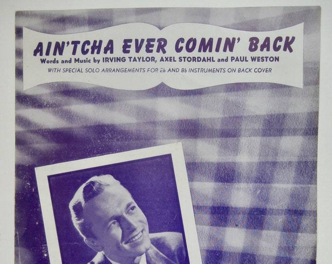 Ain'tcha Ever Comin' Back