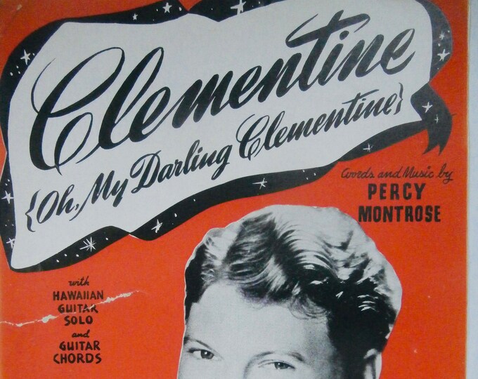 Clementine (Oh, My Darling Clementine)   1941   Johnny 'Scat' Davis   Percy Montrose      Sheet Music