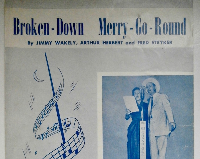Broken-Down Merry-Go-Round   1950   Margaret Whiting, Jimmie Wakely   Jimmy Wakely  Arthur Herbert    Sheet Music