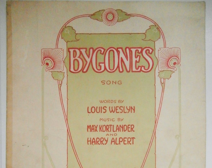 Bygones   1922      Louis Weslyn  Max Kortlander    Sheet Music