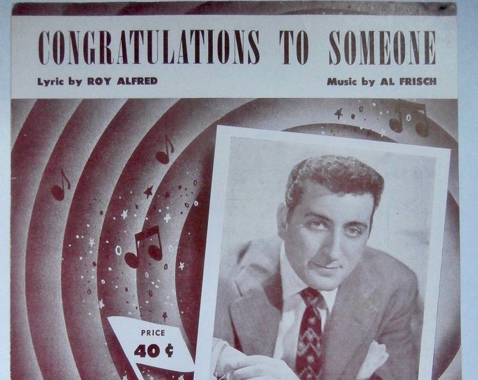 Congratulations To Someone   1953   Tony Bennett   Ray Alfred  Al Frisch    Sheet Music