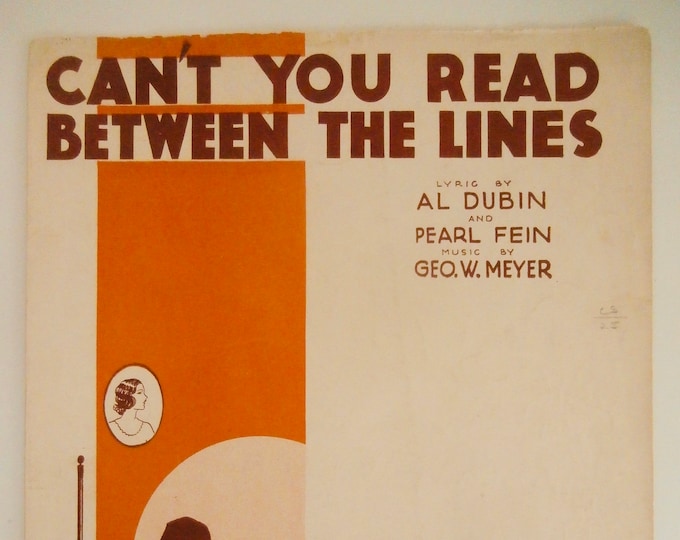 Can't You Read Between The Lines   1945      Al Dubin  Pearl Fein    Sheet Music