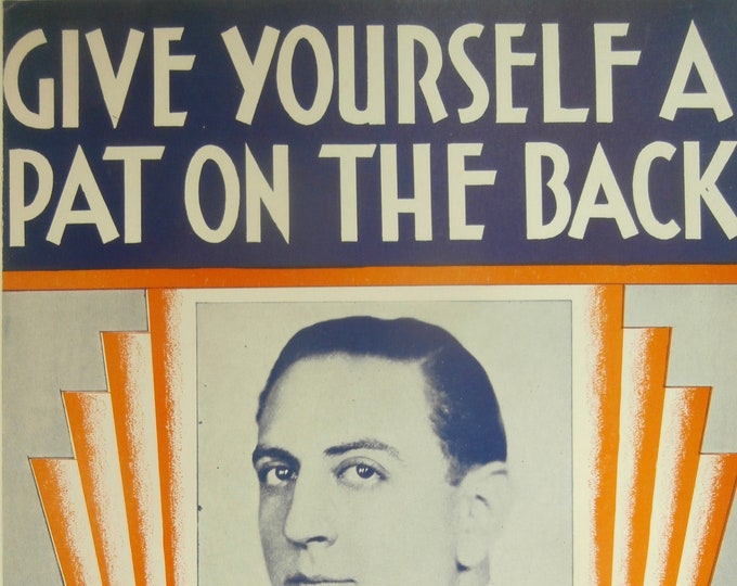 Give Yourself A Pat On The Back   1929   Guy Lombardo   Ralph Butler  Raymond Wallace    Sheet Music
