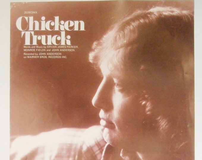 Chicken Truck   1981   John Anderson   Ervan James Parker  Monroe Fields   Country Sheet Music