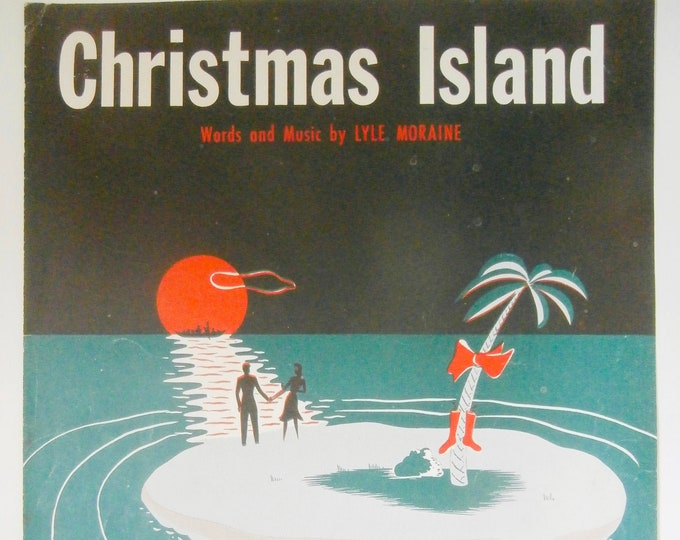 Christmas Island   1946      Lyle Moraine     Holiday Sheet Music