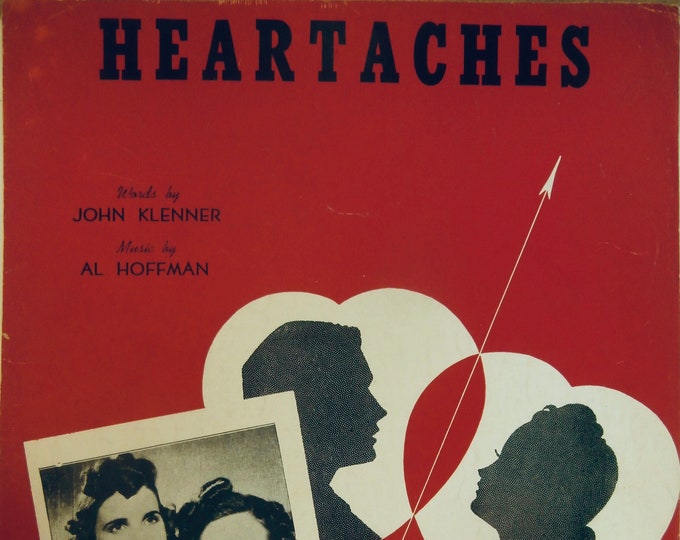 Heartaches   1931   The Andrews Sisters   John Klenner  Al Hoffman    Sheet Music