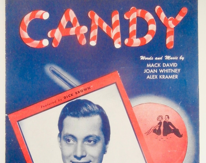 Candy   1944   Dick Brown   Mack David    Joan Whitney      Sheet Music