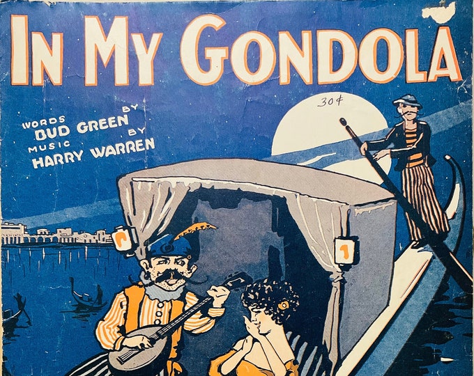 In My Gondola   1926      Bud Green  Harry Warren    Sheet Music