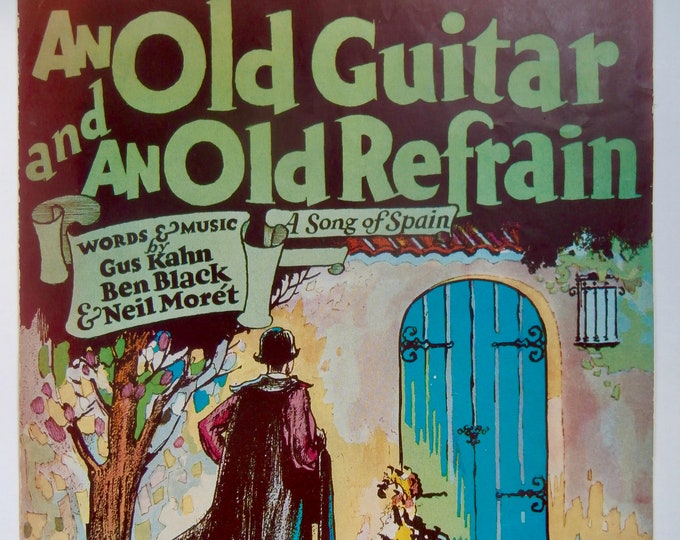 An Old Guitar And An Old Refrain   1927      Gus Kahn  Ben Black    Sheet Music