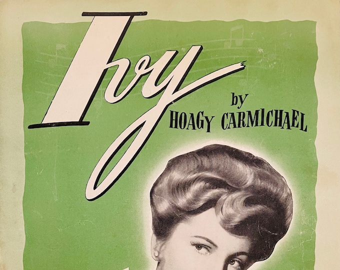 Ivy   1947   Photo -    Joan Fontaine In Ivy   Hoagy Carmichael      Sheet Music
