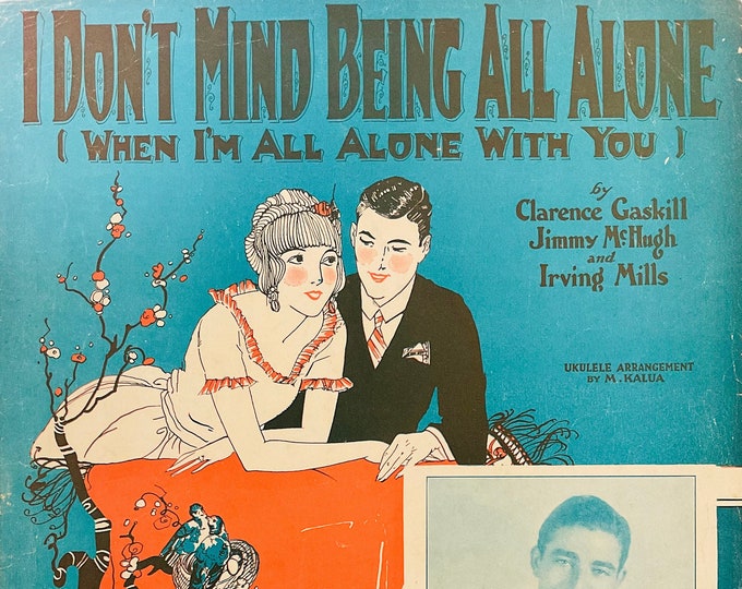 I Don't Mind Being All Alone (When I'm All Alone With You)  1926   Benny Meroff - Slave Of Jazz  Clarence Gaskill  Jimmy McHugh  Sheet Music