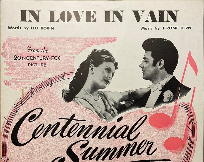 In Love In Vain   1946   Jeanne Crain, Cornel Wilde In Centennial Summer   Leo Robin    Jerome Kern   Movie Sheet Music