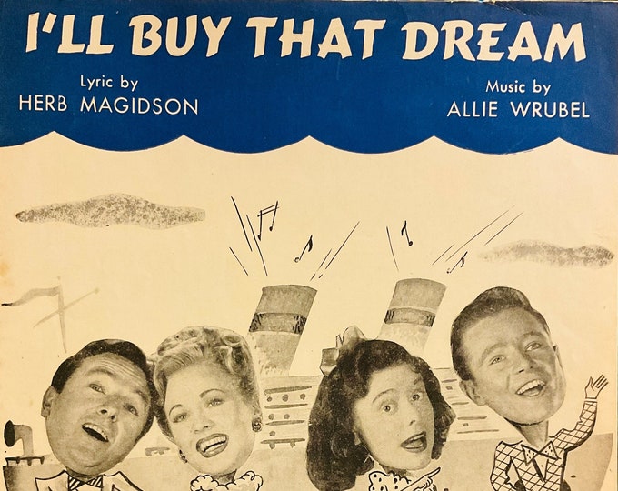 I'll Buy That Dream   1945   Jack Haley, Marcy Mcguire, Glenn Vernon, Anne Jefferys In Sing Your Way Home   Herb Magidson    Allie Wrubel