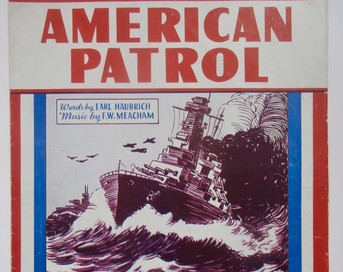 American Patrol   1942      Earl Haubrich  F.W. Meacham   Patriotic Sheet Music