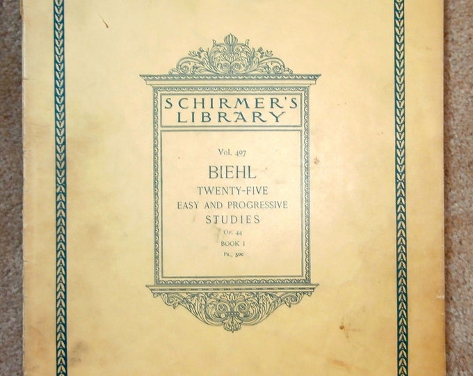 Biehl   Twenty-Five Easy And Progressive Studies   Book I  Schirmer's Library Vol.497      Piano Studies