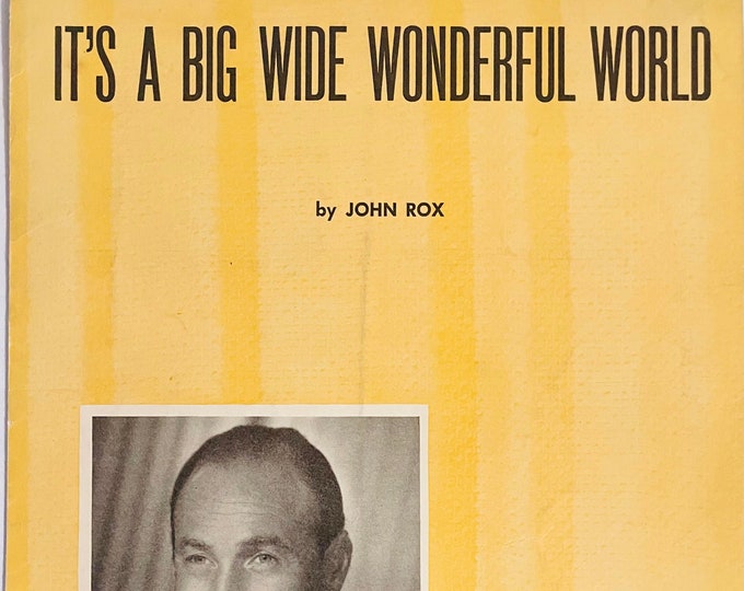 It's A Big Wide Wonderful World   1940   Photo -    Buddy Clark   John Rox      Sheet Music