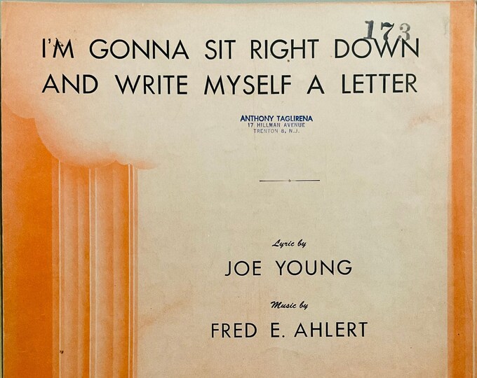 I'm Gonna Sit Right Down And Write Myself A Letter   1935      Joe Young  Fred E. Alhert    Sheet Music