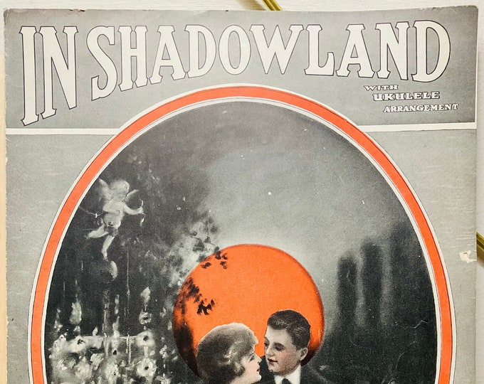 In Shadowland   1924   Sam M. Lewis  Joe Young    Sheet Music