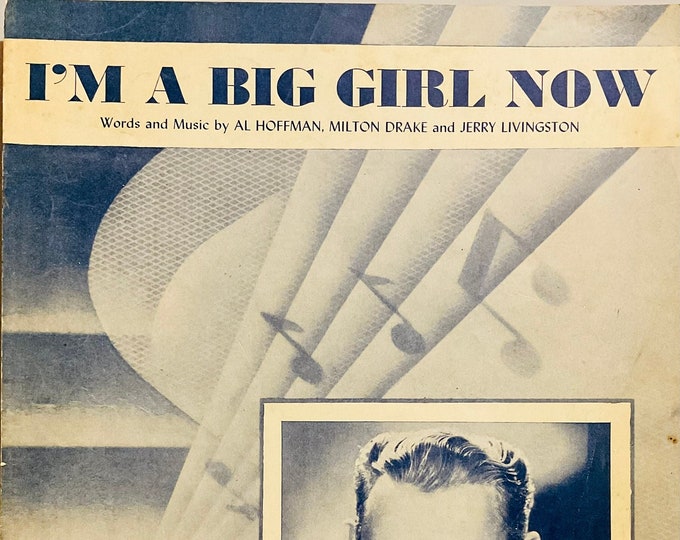 I'm A Big Girl Now   1946   Sammy Kaye   Al Hoffman  Milton Drake    Sheet Music