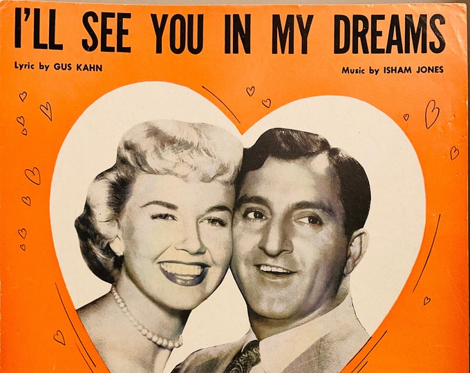 I'll See You In My Dreams   1924   Doris Day, Danny Thomas In I'll See You In My Dreams   Gus Kahn  Isham Jones   Movie Sheet Music