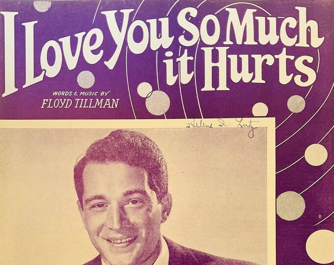 I Love You So Much It Hurts   1948   Perry Como   Floyd Tillman      Sheet Music