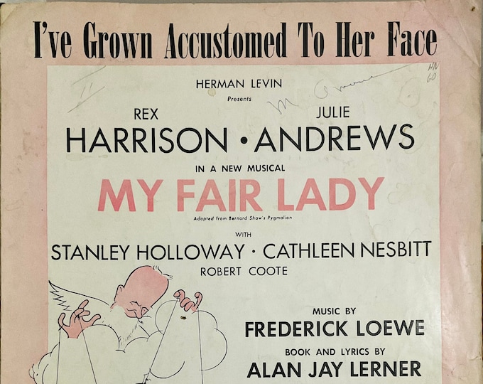 I've Grown Accustomed To Her Face   1956   My Fair Lady   Frederick Loewe  Alan Jay Lerner   Stage Production Sheet Music
