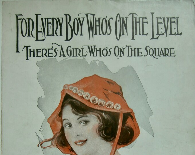 For Every Boy Who's On The Level (There's A Girl Who's On The Square)   1920   Reg Merville   Harry Pease  Ed. G. Nelson    Sheet Music