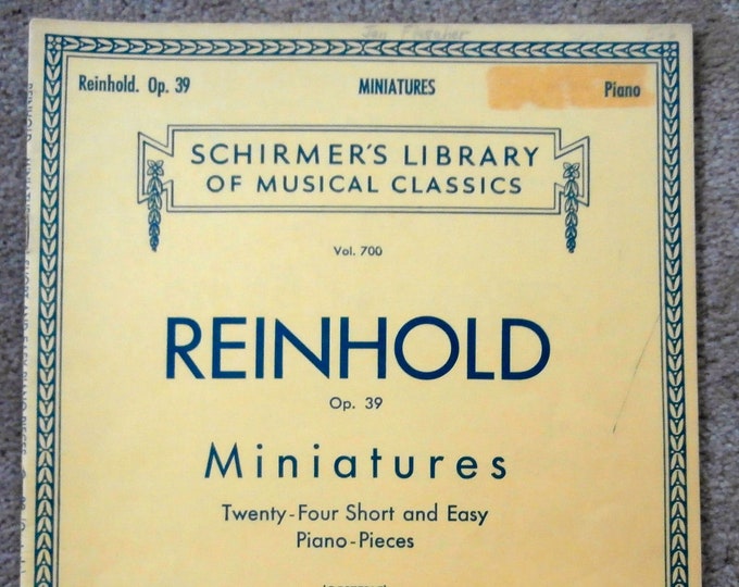 Reinhold   Miniatures   Twenty-Four Short And Easy Piano Pieces  Schirmer's Library Vol.700      Piano Collection