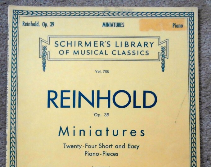 Reinhold   Miniatures   Twenty-Four Short And Easy Piano Pieces  Schirmer's Library Vol.700      Piano Collection