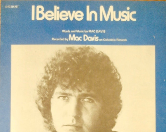 I Believe In Music   1972   Mac Davis   Mac Davis     Current Sheet Music