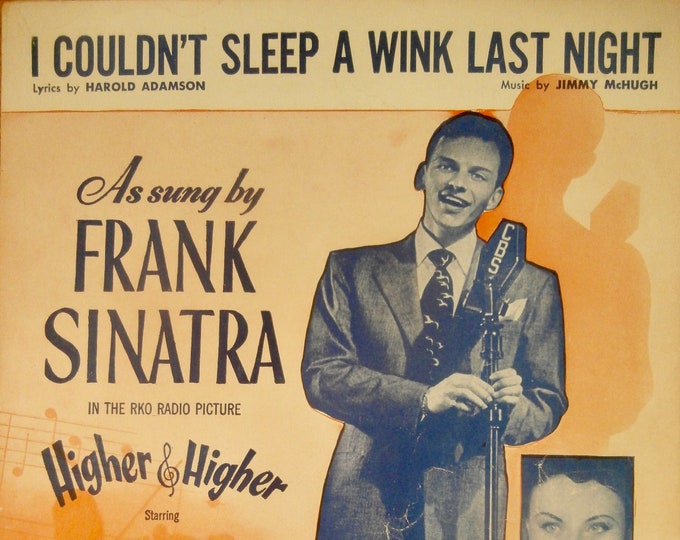 I Couldn't Sleep A Wink Last Night   1943   Frank Sinatra In Higher And Higher   Harold Adamson  Jimmy McHugh   Movie Sheet Music