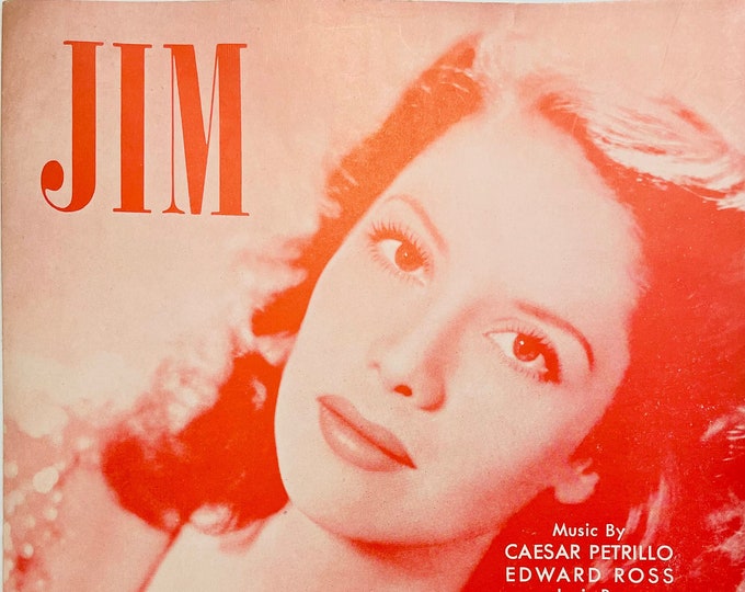 Jim   1941   Photo -    Dinah Shore   Ceasar Petrillo  Edward Ross    Sheet Music