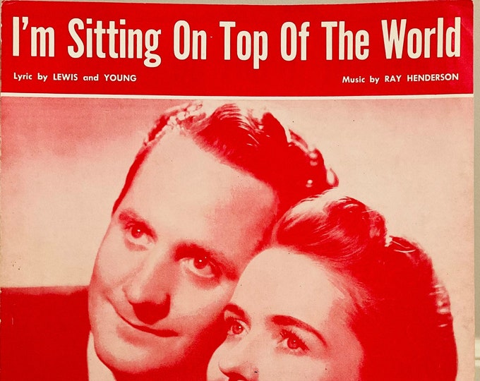 I'm Sitting On Top Of The World (Just Rolling Along - Just Rolling Along)   1925   Les Paul  Mary Ford   Sam Lewis  Joe Young    Sheet Music