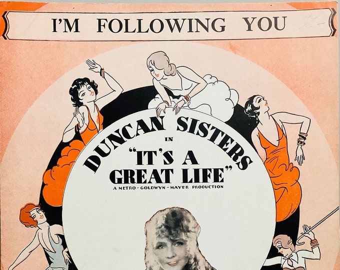 I'm Following You   1929   The Duncan Sisters In It's A Great Life   Dave Dreyer  Ballard MacDonald    Sheet Music